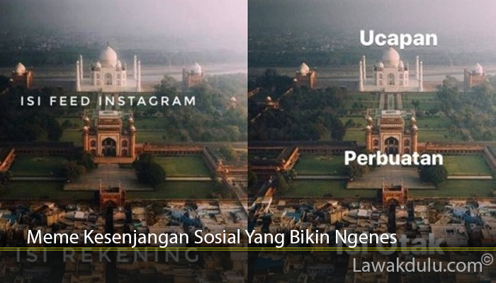 Meme Kesenjangan Sosial Yang Bikin Ngenes