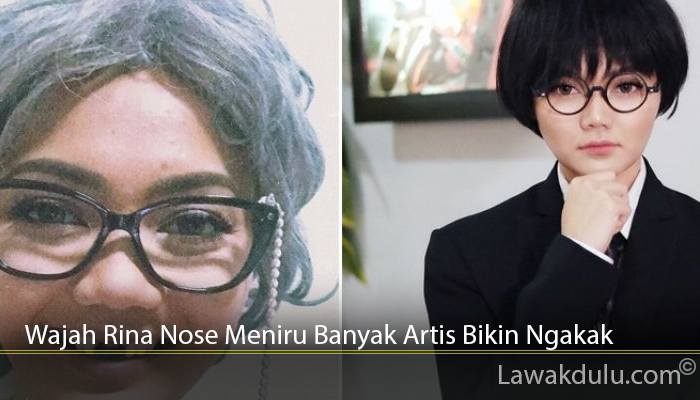 Wajah Rina Nose Meniru Banyak Artis Bikin Ngakak